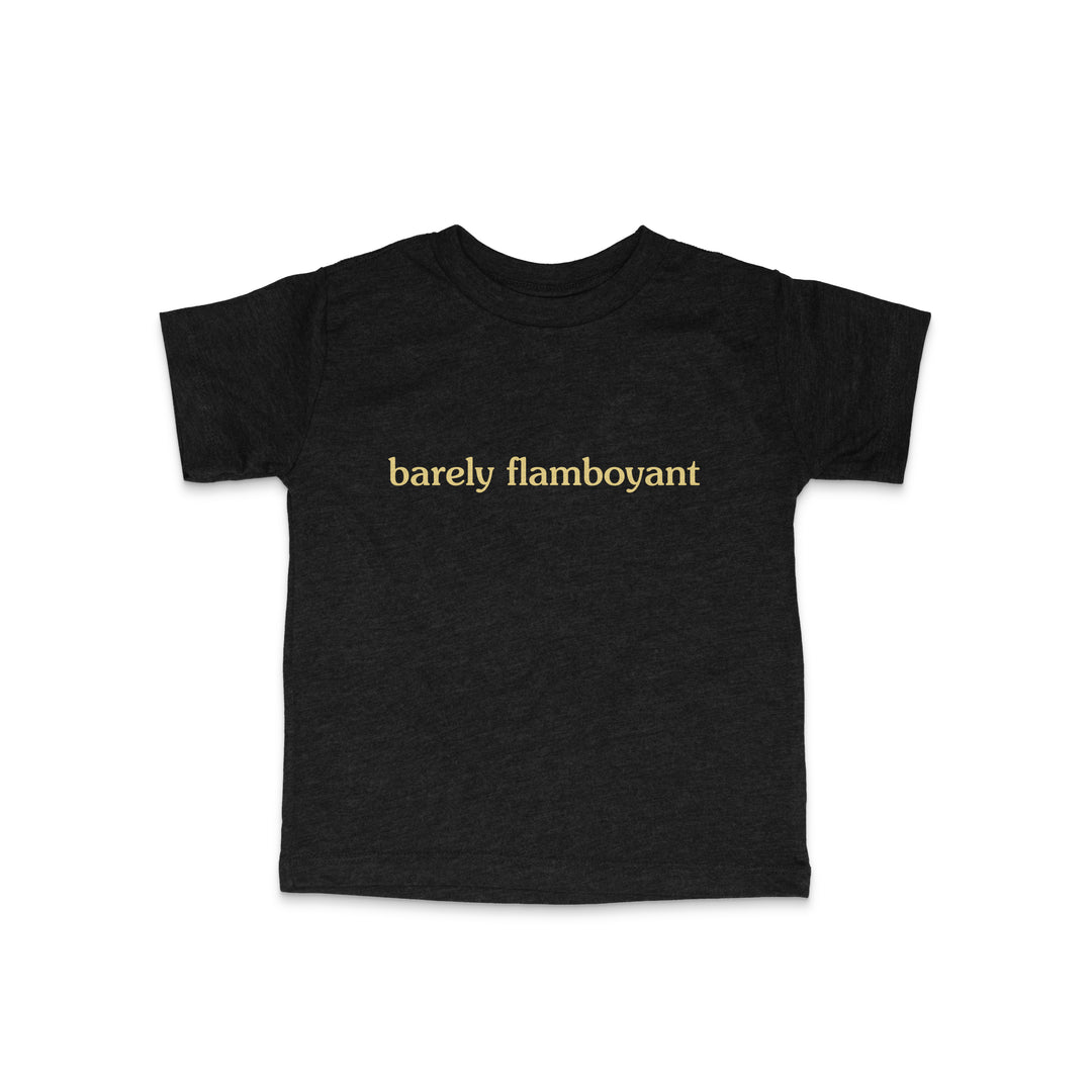 Barely Flamboyant